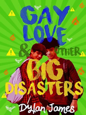 cover image of Gay Love and Other Big Disasters